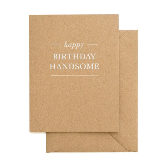 Card "Happy Birthday Handsome"